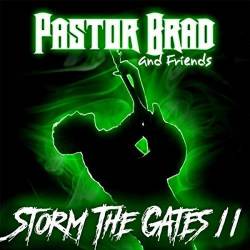 Pastor Brad : Storm the Gates 2